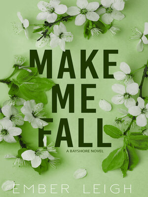 cover image of Make Me Fall